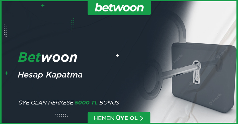 Betwoon Hesap Kapatma - Betwoon Üyelik Kapatma